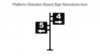 Platform Direction Board Sign Monotone Icon In Powerpoint Pptx Png And Editable Eps Format