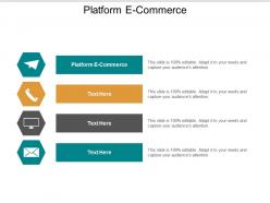 Platform e commerce ppt powerpoint presentation gallery picture cpb