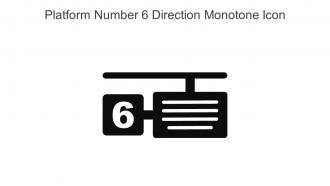 Platform Number 6 Direction Monotone Icon In Powerpoint Pptx Png And Editable Eps Format