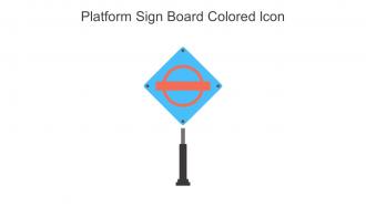Platform Sign Board Colored Icon In Powerpoint Pptx Png And Editable Eps Format