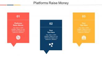 Platforms Raise Money Ppt Powerpoint Presentation File Template Cpb