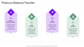 Platinum Balance Transfer In Powerpoint And Google Slides Cpb