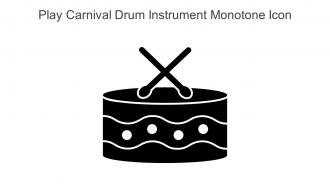 Play Carnival Drum Instrument Monotone Icon In Powerpoint Pptx Png And Editable Eps Format