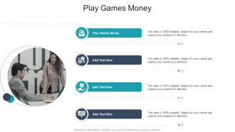 Play Games Money In Powerpoint And Google Slides Cpb
