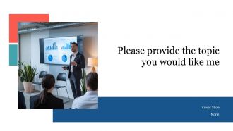 Please Provide The Topic You Would Like Me PPT Summary AT