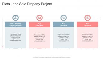 Plots Land Sale Property Project In Powerpoint And Google Slides Cpb