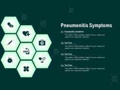 Pneumonitis symptoms ppt powerpoint presentation infographics structure