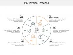 Po invoice process ppt powerpoint presentation gallery graphics cpb