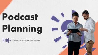 Podcast Planning Powerpoint Ppt Template Bundles