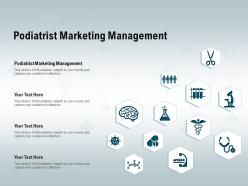 Podiatrist marketing management ppt powerpoint presentation styles portrait