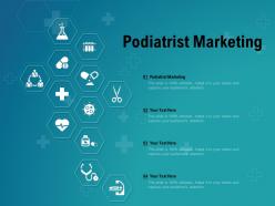 Podiatrist marketing ppt powerpoint presentation layouts pictures