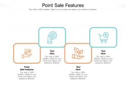 Point sale features ppt powerpoint presentation infographics diagrams cpb