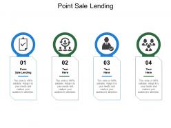 Point sale lending ppt powerpoint presentation professional design ideas cpb
