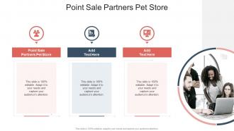 Point Sale Partners Pet Store In Powerpoint And Google Slides Cpb