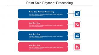 Point Sale Payment Processing Ppt Powerpoint Presentation Gallery Show Cpb