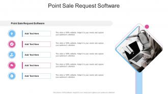Point Sale Request Software In Powerpoint And Google Slides Cpb
