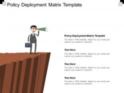 Policy deployment matrix template ppt powerpoint presentation infographic template picture cpb