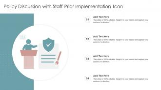 Policy Discussion With Staff Prior Implementation Icon