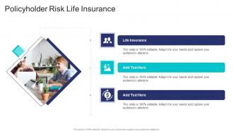 Policyholder Risk Life Insurance In Powerpoint And Google Slides Cpb