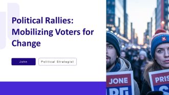 Political Rallies Mobilizing Voters For Change PPT Example AT