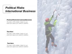 Political risks international business ppt powerpoint presentation inspiration background images cpb