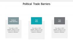 Political trade barriers ppt powerpoint presentation styles smartart cpb