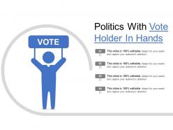 Politics with vote holder in hands
