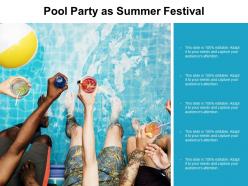 Pool party as summer festival