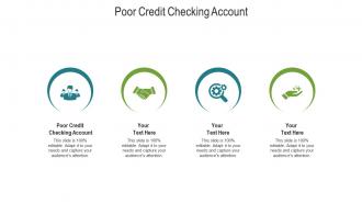 Poor credit checking account ppt powerpoint presentation file structure cpb