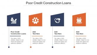 Poor Credit Construction Loans Ppt Powerpoint Presentation Outline Show Cpb