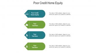 Poor credit home equity ppt powerpoint presentation inspiration structure cpb