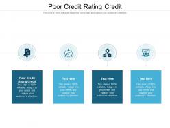 Poor credit rating credit ppt powerpoint presentation professional template cpb