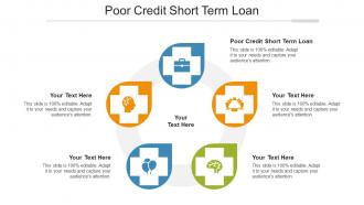 Poor Credit Short Term Loan Ppt Powerpoint Presentation Gallery Portfolio Cpb