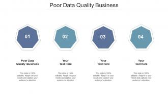 Poor data quality business ppt powerpoint presentation ideas graphics tutorials cpb