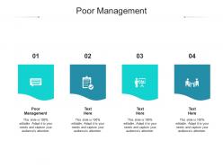 Poor management ppt powerpoint presentation pictures example file cpb