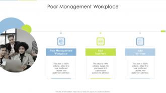Poor Management Workplace In Powerpoint And Google Slides Cpb