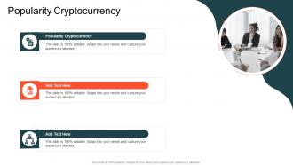 Popularity Cryptocurrency In Powerpoint And Google Slides Cpb