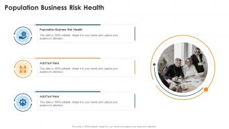 Population Business Risk Health In Powerpoint And Google Slides Cpb