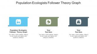 Population ecologists follower theory graph ppt powerpoint presentation icon background images cpb
