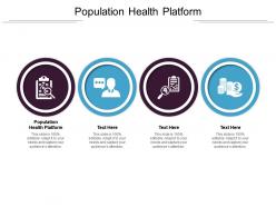 Population health platform ppt powerpoint presentation styles templates cpb