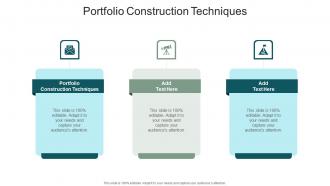 Portfolio Construction Techniques In Powerpoint And Google Slides Cpb