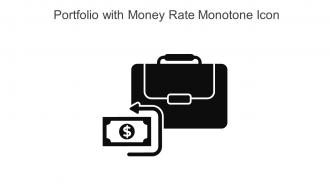 Portfolio With Money Rate Monotone Icon In Powerpoint Pptx Png And Editable Eps Format
