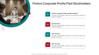 Portion Corporate Profits Paid Stockholders In Powerpoint And Google Slides Cpb
