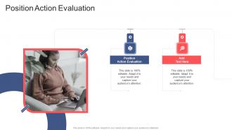 Position Action Evaluation In Powerpoint And Google Slides Cpb