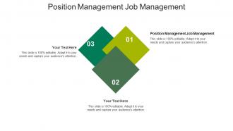 Position management job management ppt powerpoint presentation model graphics cpb