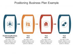Positioning business plan example ppt powerpoint presentation outline smartart cpb