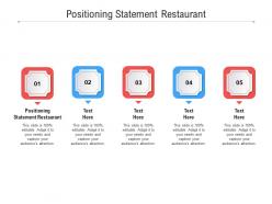 Positioning statement restaurant ppt powerpoint presentation file graphics template cpb