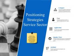 Positioning strategies service sector powerpoint slide designs