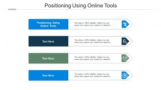 Positioning using online tools ppt powerpoint presentation styles graphics download cpb