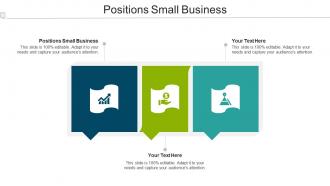Positions Small Business Ppt Powerpoint Presentation Outline Objects Cpb